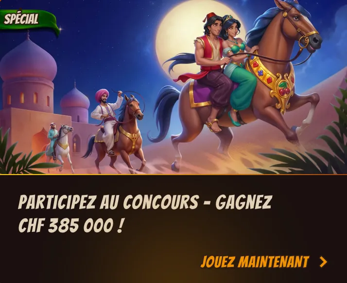 Concours spécial – gagnez jusqu’à CHF 385 000